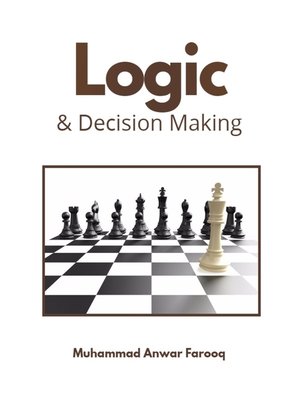 cover image of Logic and Decision Making